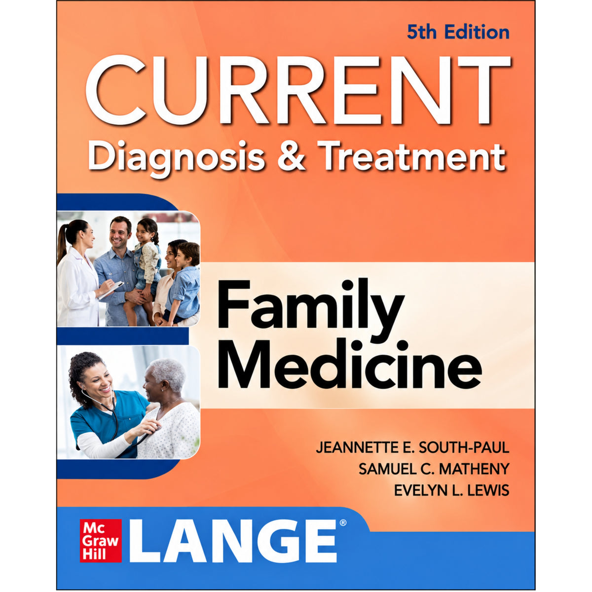 Current diagnosis and treatment Family medicine 5e