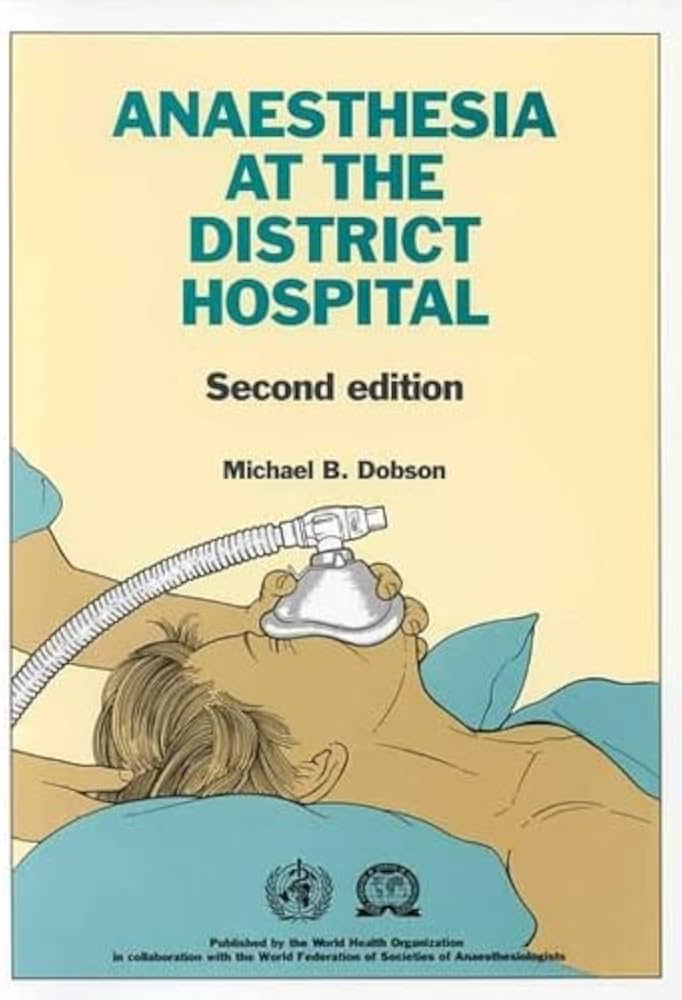 Anaesthesia at the district hospital 2e