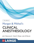 Morgan & Mikhail’s clinical anesthesiology 7e