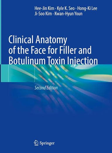 Clinical Anatomy of the face for filler and botulinum toxin injection 2e