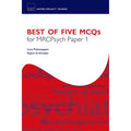 Best of five MCQs for the MRCPsych paper 1