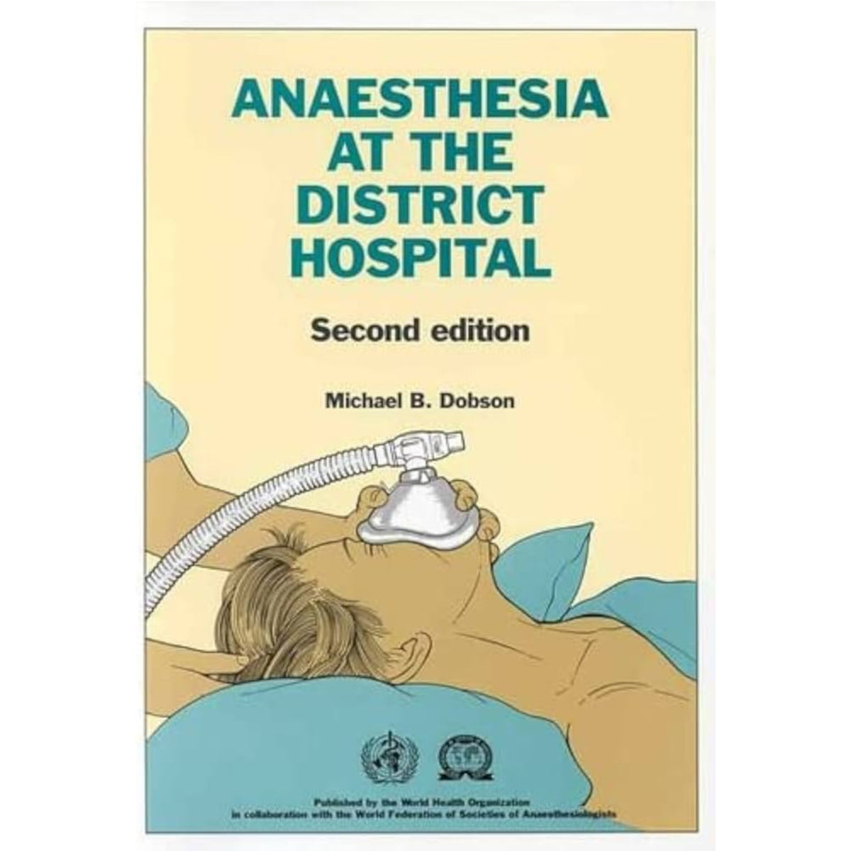 Anaesthesia at the district hospital 2e