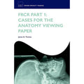 FRCR part 1 Cases for the Anatomy viewing paper