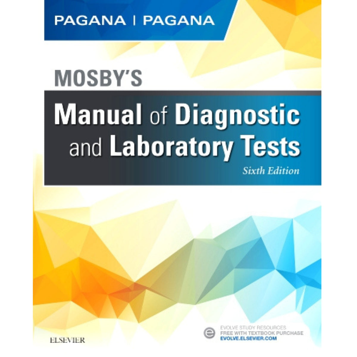 Mosby’s manual of diagnostic & laboratory tests 6e