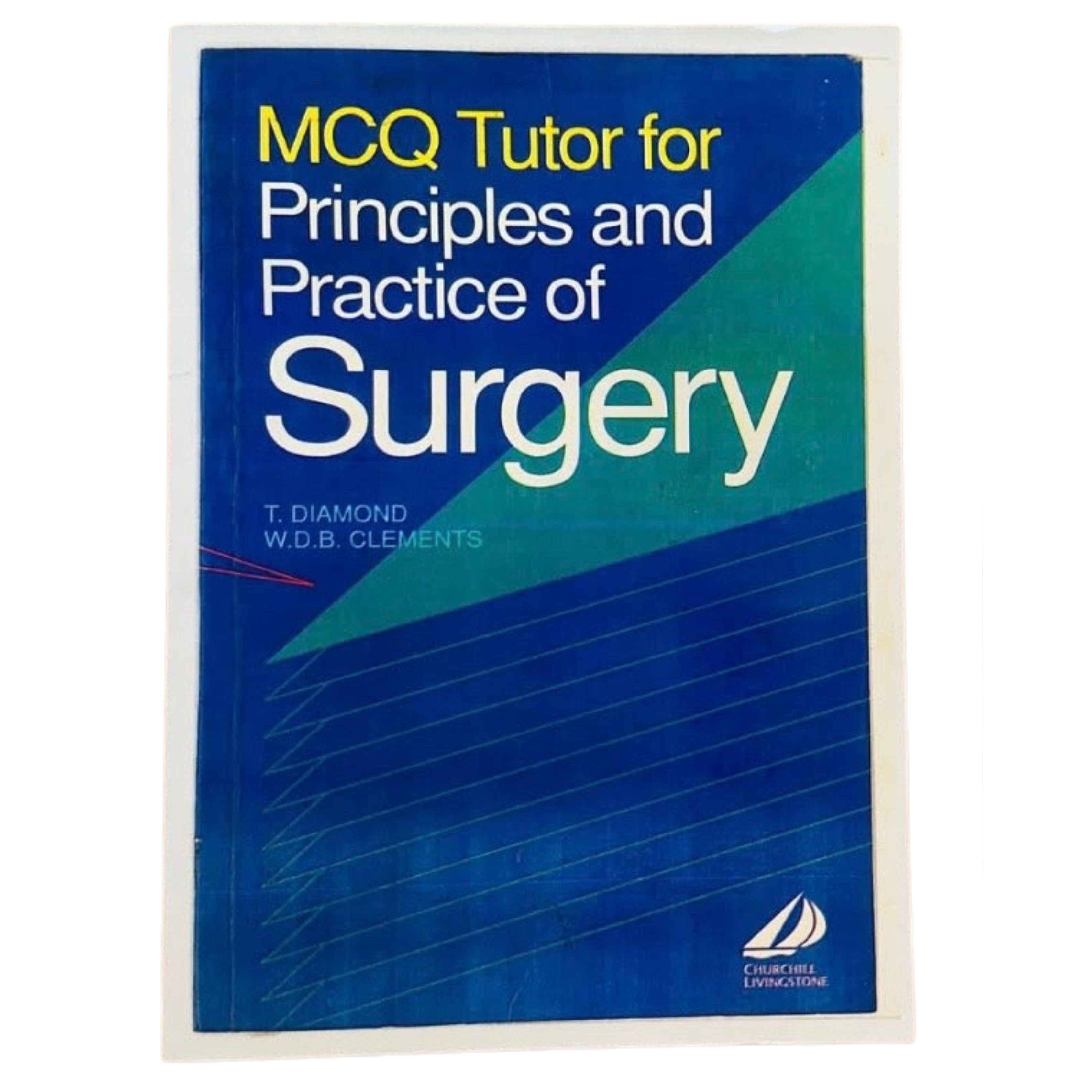 MCQ Tutor for principles and practice of surgery (T diamond)