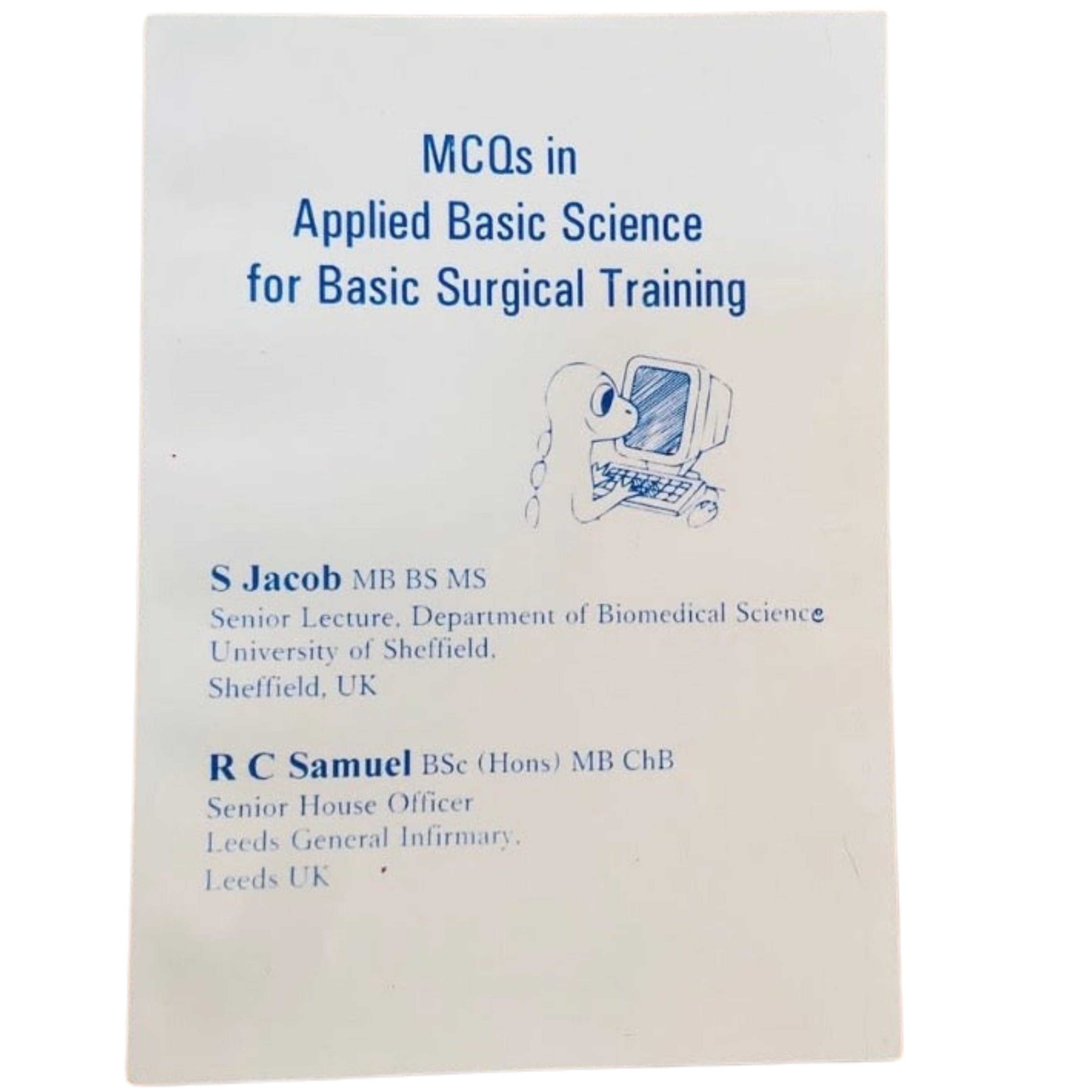 MCQs in Applied basic science for basic surgical training (Jacob)