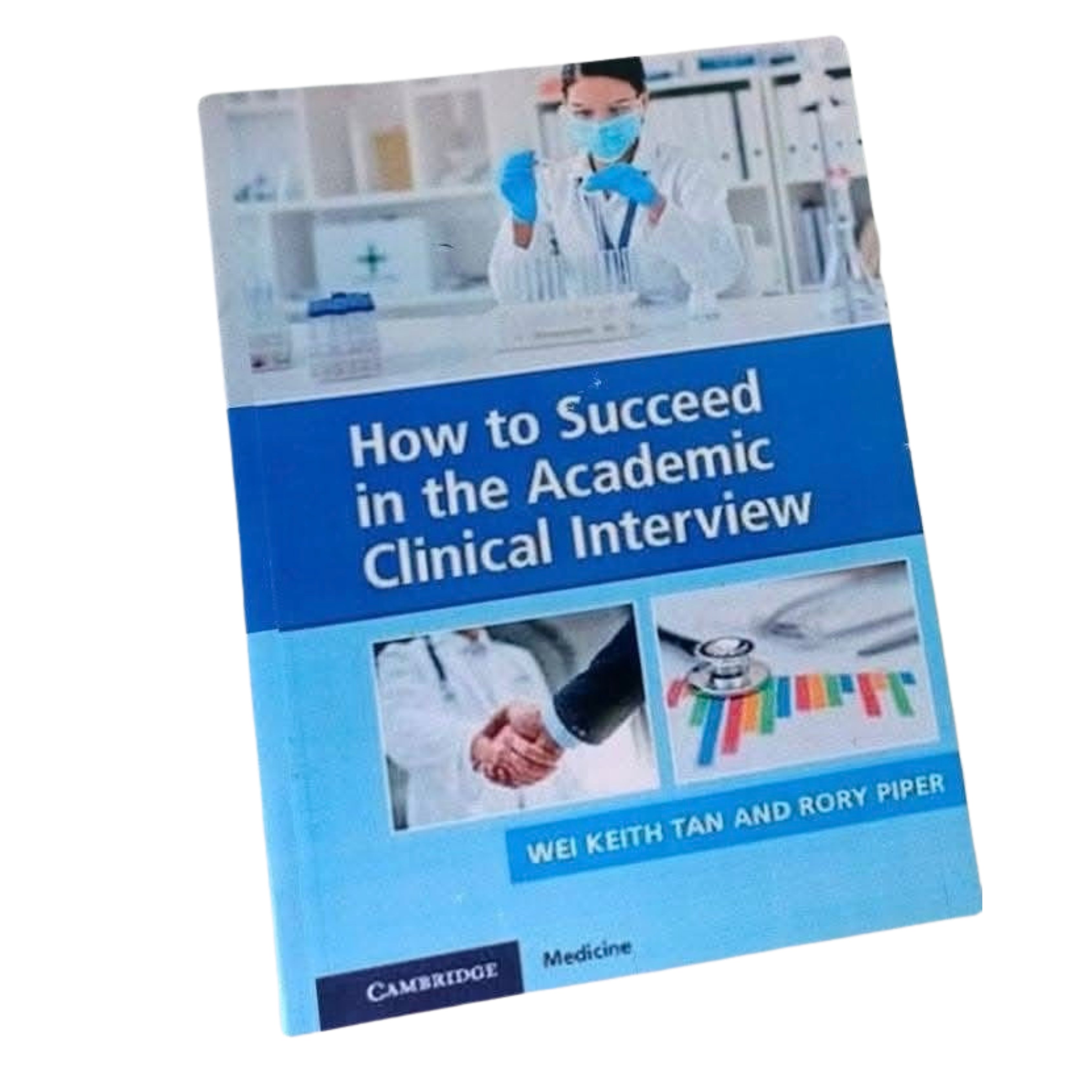 How to succeed in the academic clinical interview