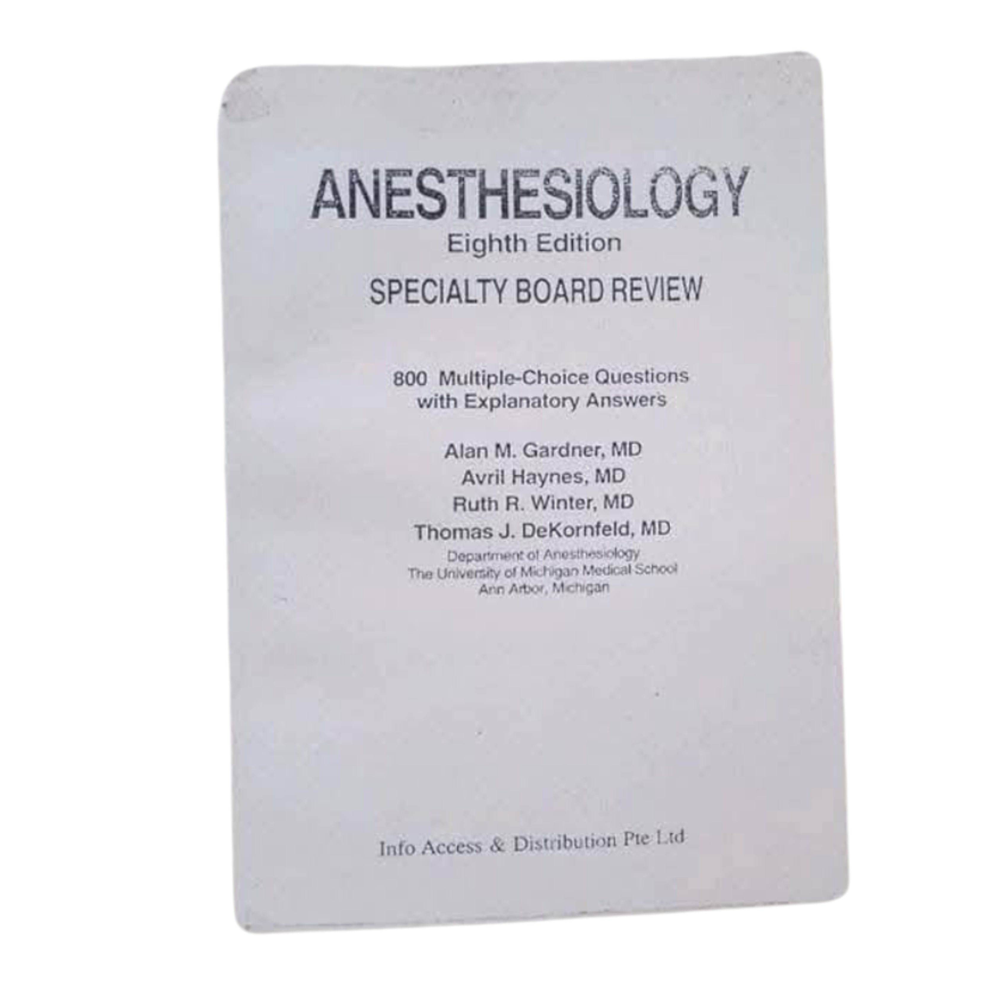 Anaesthesiology speciality board review 800 MCQs with explanatory answers