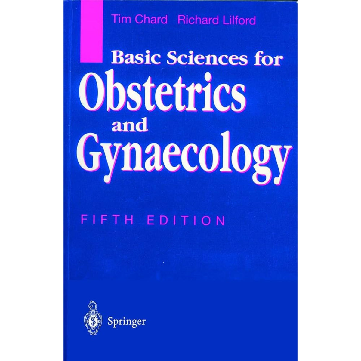 Basic science for obstetrics & gynecology (Tim Chard) 5e