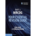 Part 3 MRCOG your essential guide