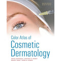 Color atlas of cosmetic dermatology (color)