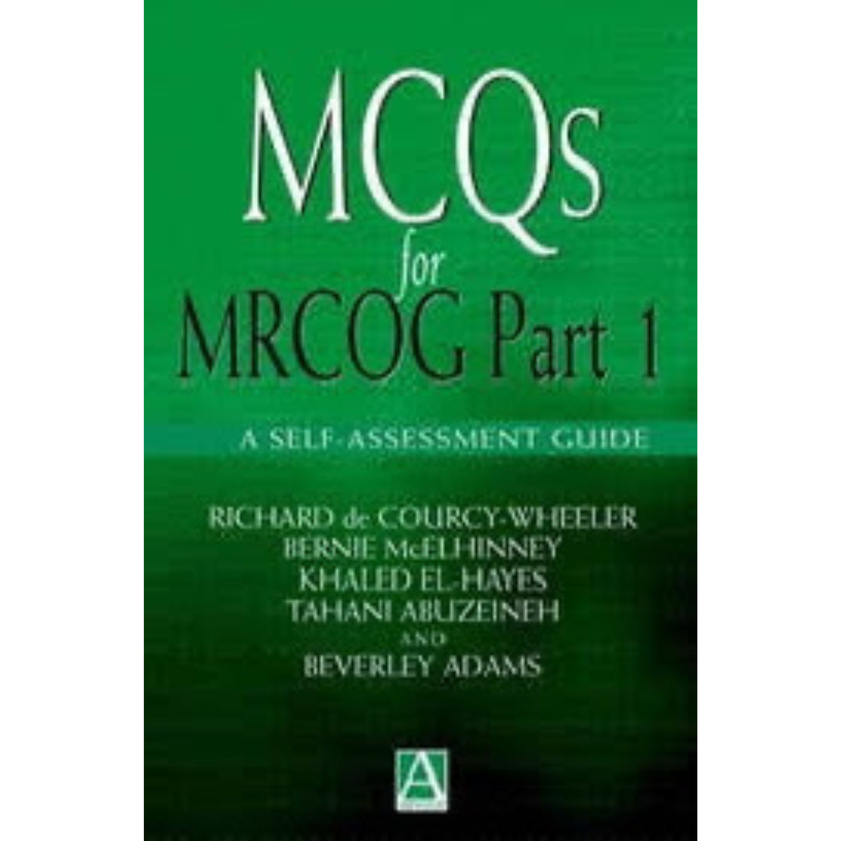 MCQ for MRCOG part 1 - a self assessment guide (Richard) 118