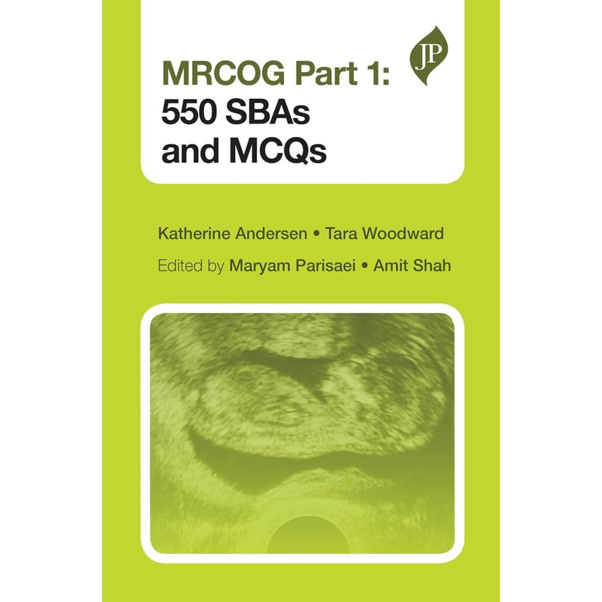 MRCOG part I 550 SBAs & MCQs 364 A5