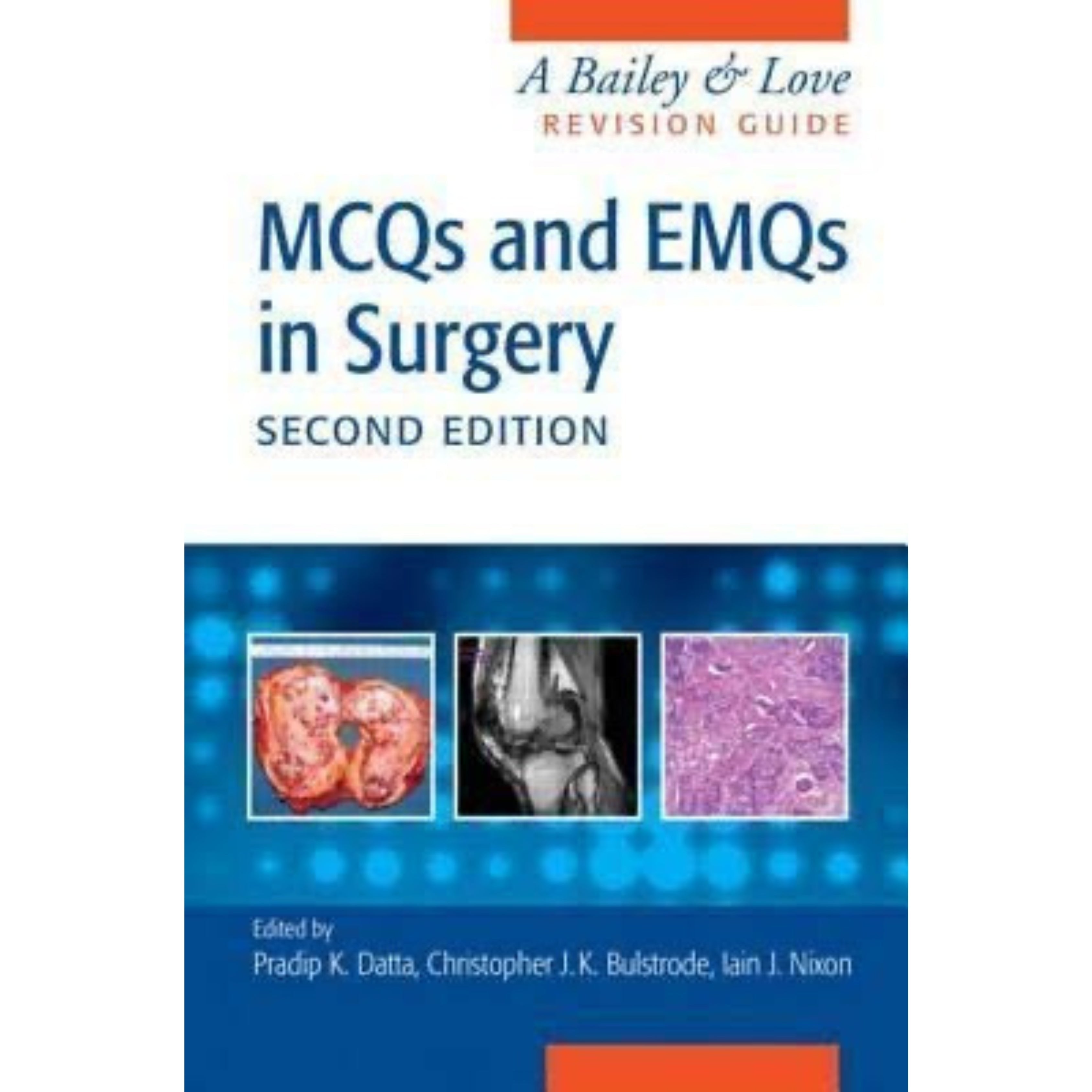 Bailey & Love MCQs & EMQs in Surgery (Revision guide) 2e