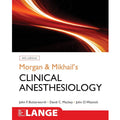 Morgan and mikhail’s clinical anaesthesiology 6e