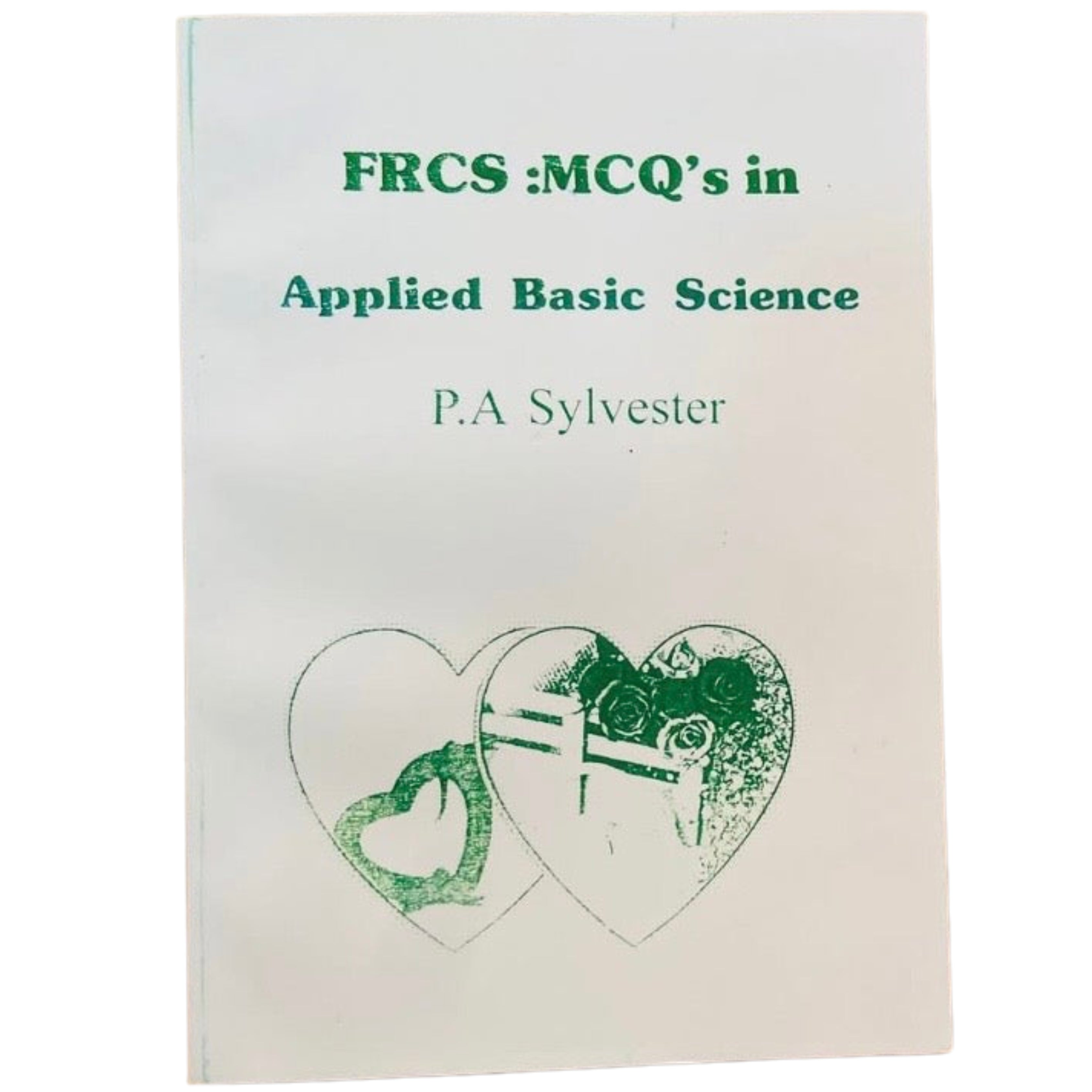 FRCS: MCQs in Applied basic science (Sylvester)