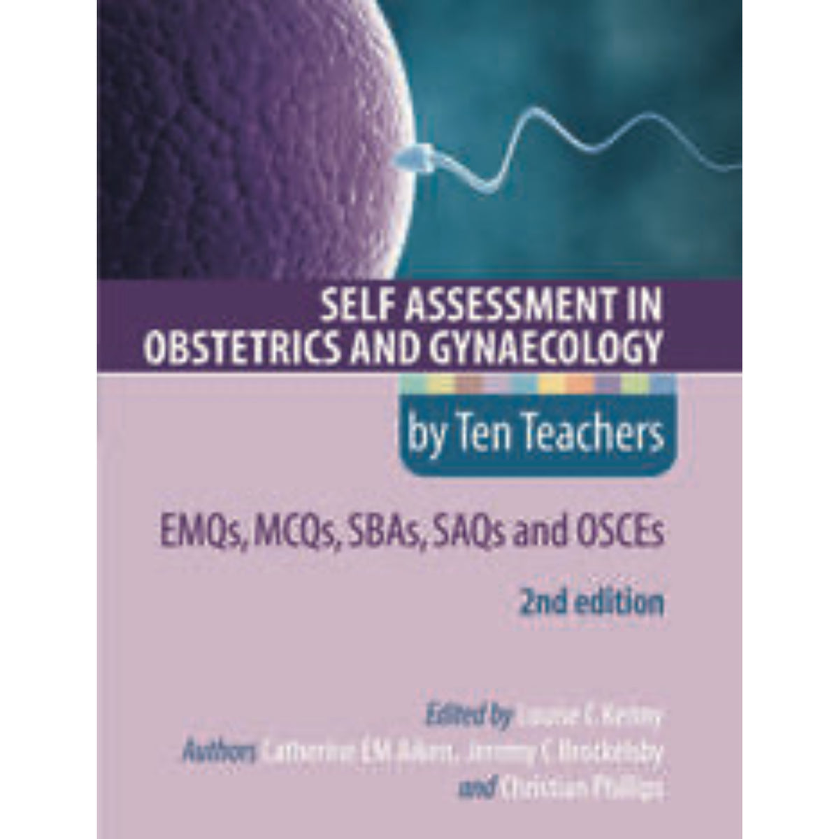 Self assessment in obstetrics & gynecology by ten teachers 2e