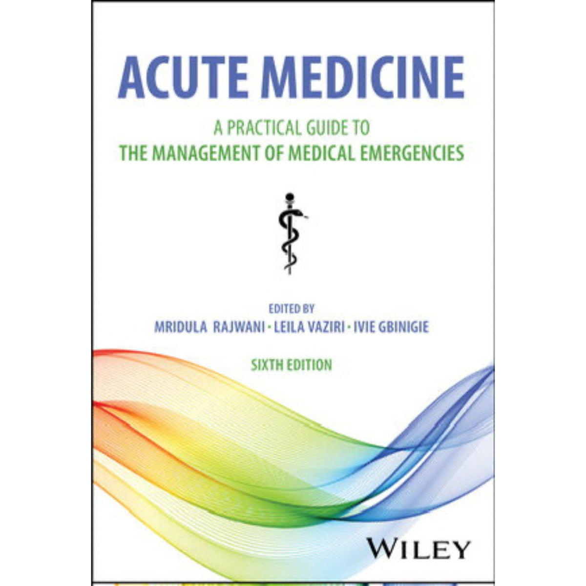 Acute medicine a practical guide to the management of medical emergencies 6e