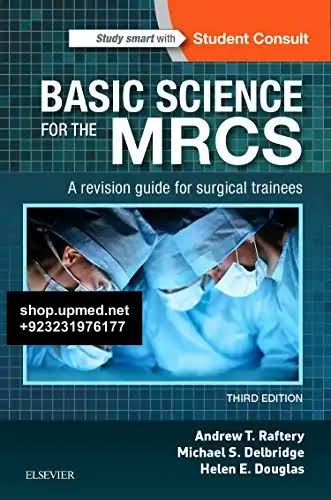 Basic science for the MRCS A revision guide for surgical trainees 3e