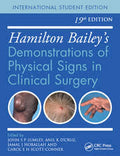 Hamilton Bailey's clinical demonstrations of physical signs in clinical surgery 19e