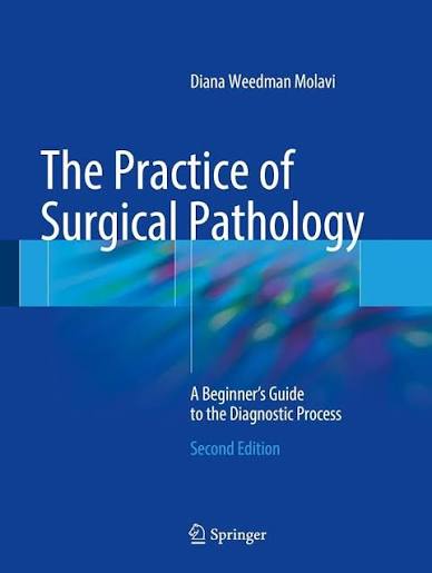 The Practice of Surgical Pathology 2e